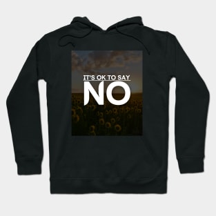 It's ok to say NO Hoodie